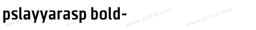 pslayyarasp bold字体转换